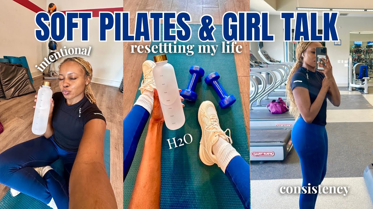 REALISTICALLY Getting Back in Shape | Soft Pilates, Girl Talk & Hygiene Reset