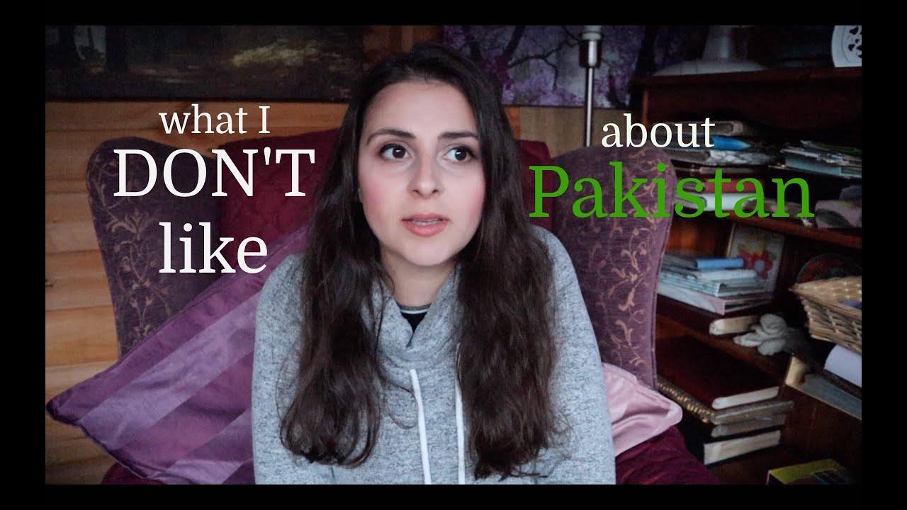 6 THINGS I DISLIKE ABOUT PAKISTAN