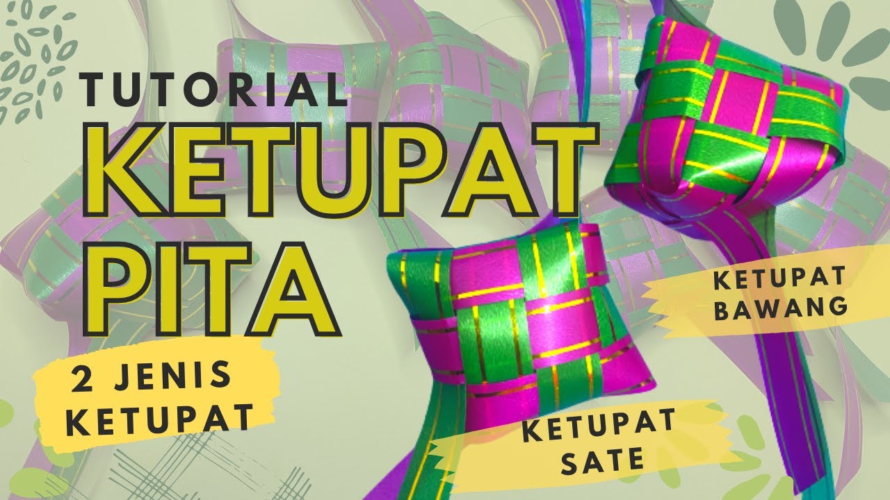 Membuat Ketupat Sate dan Ketupat Bawang Menggunakan Pita Jepang - Mudah untuk pemula | DIY
