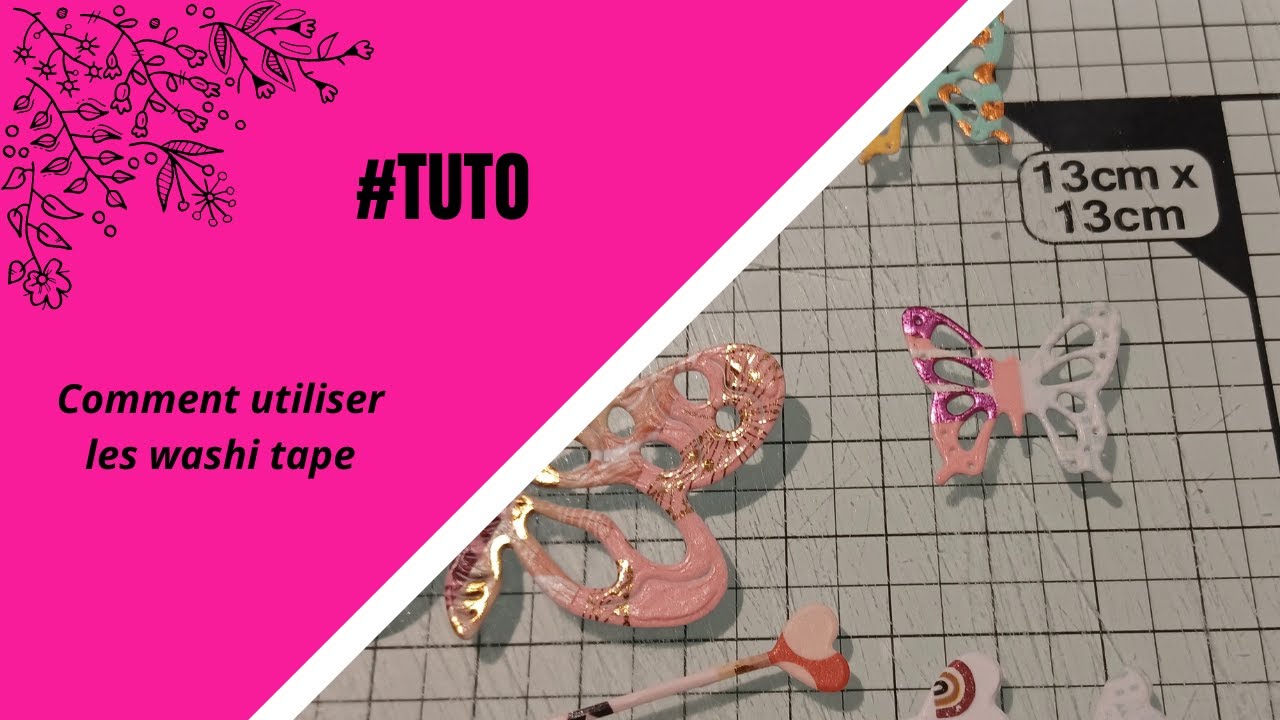 73 - Tuto 16 - Comment utiliser du washi