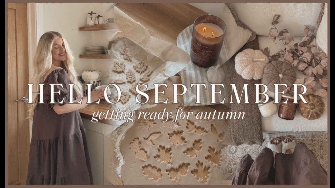 HELLO SEPTEMBER | fall baking, getting ready for autumn, cosy home shopping & haul 🍂