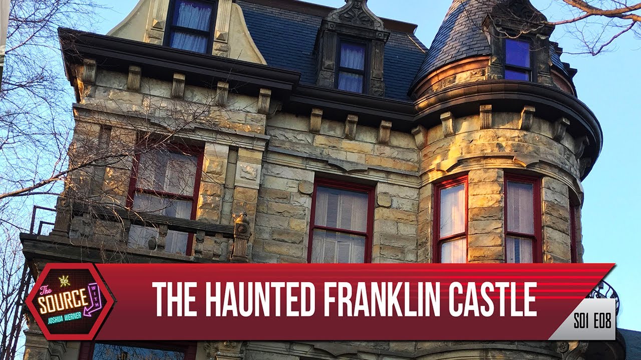 The Haunted Franklin Castle