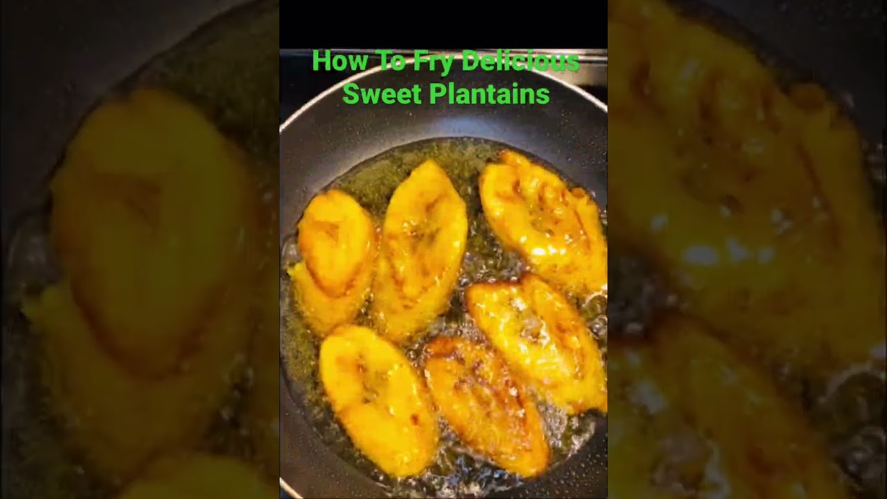 How to Fry Delicious Ripe Sweet PLANTAINS