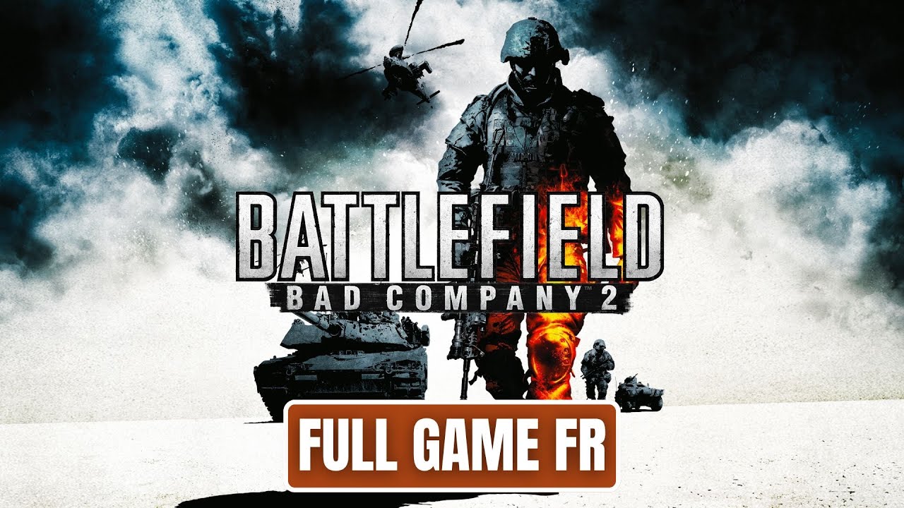 Battlefield Bad Company 2 - Jeu Complet | Full Game FR Walkthrough (No Commentary)