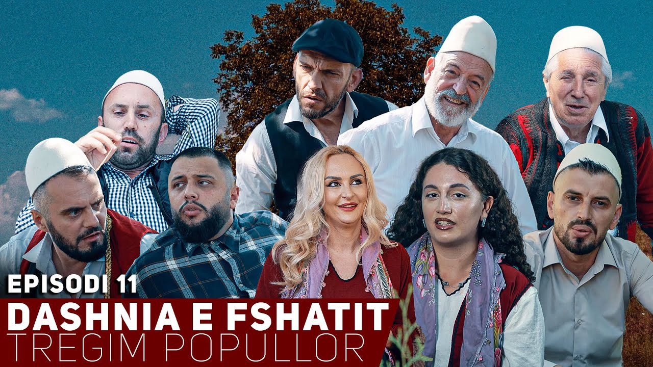 Dashnia e Fshatit - Episodi 11 (Tregim Popullor)