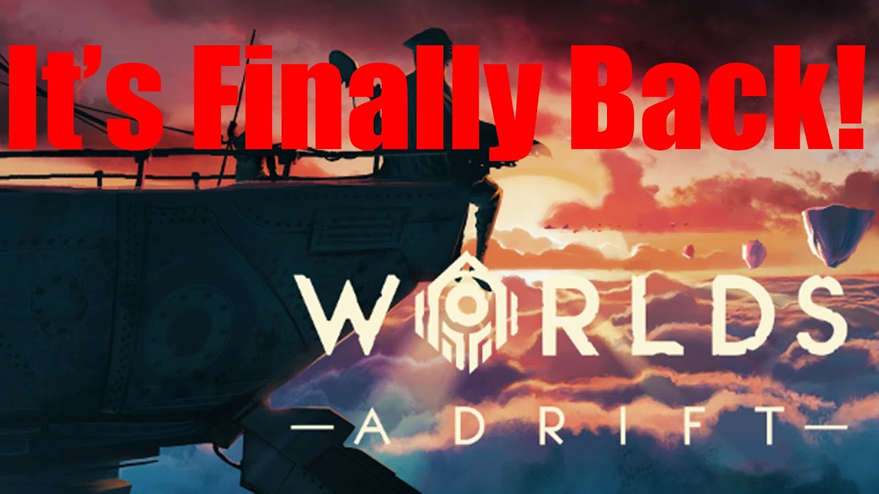 Worlds Adrift возвращается снова!