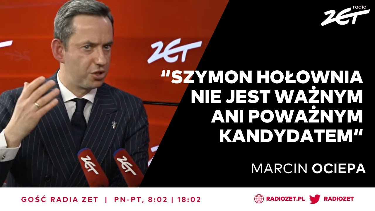Marcin Ociepa: Szymon Hołownia nie jest ważnym ani poważnym kandydatem | Gość Radia ZET