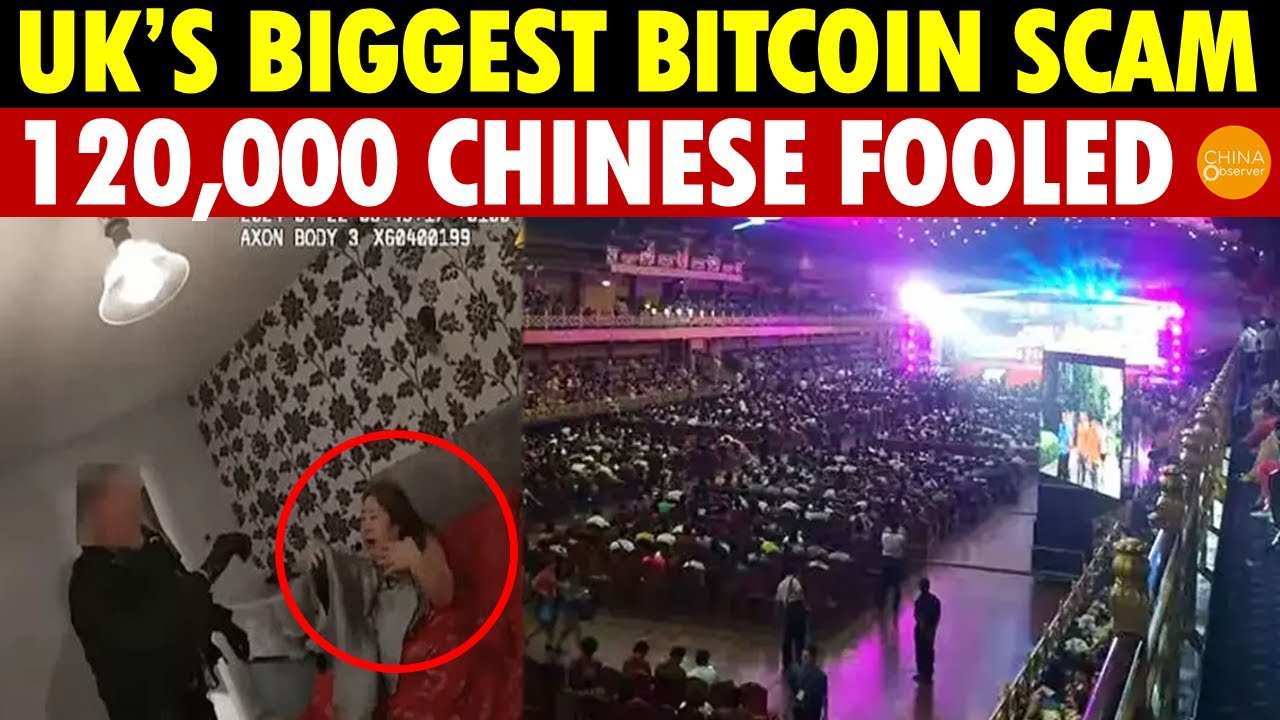 Chinese Woman Sentenced to 12 Years for UK&rsquo;s Biggest Bitcoin Scam, 120,000 Chinese Fooled