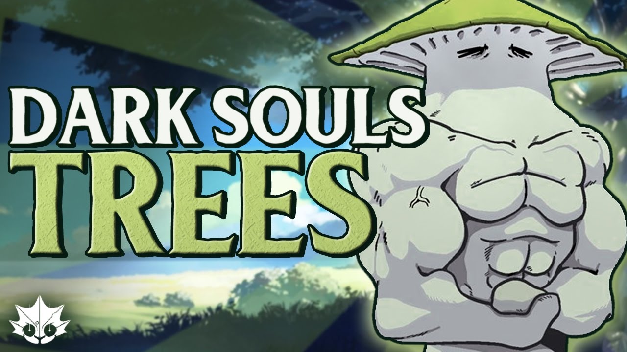 The Trees of Dark Souls