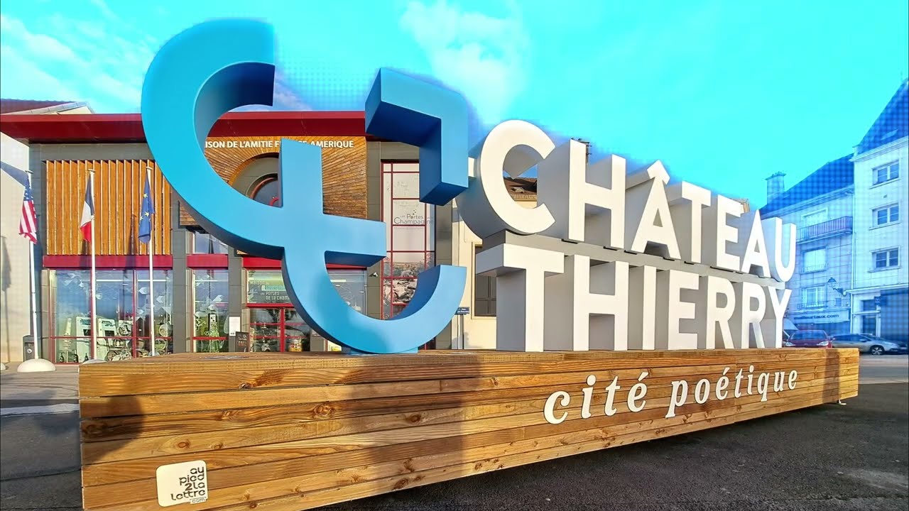Grandes lettres ville de Ch&acirc;teau-Thierry