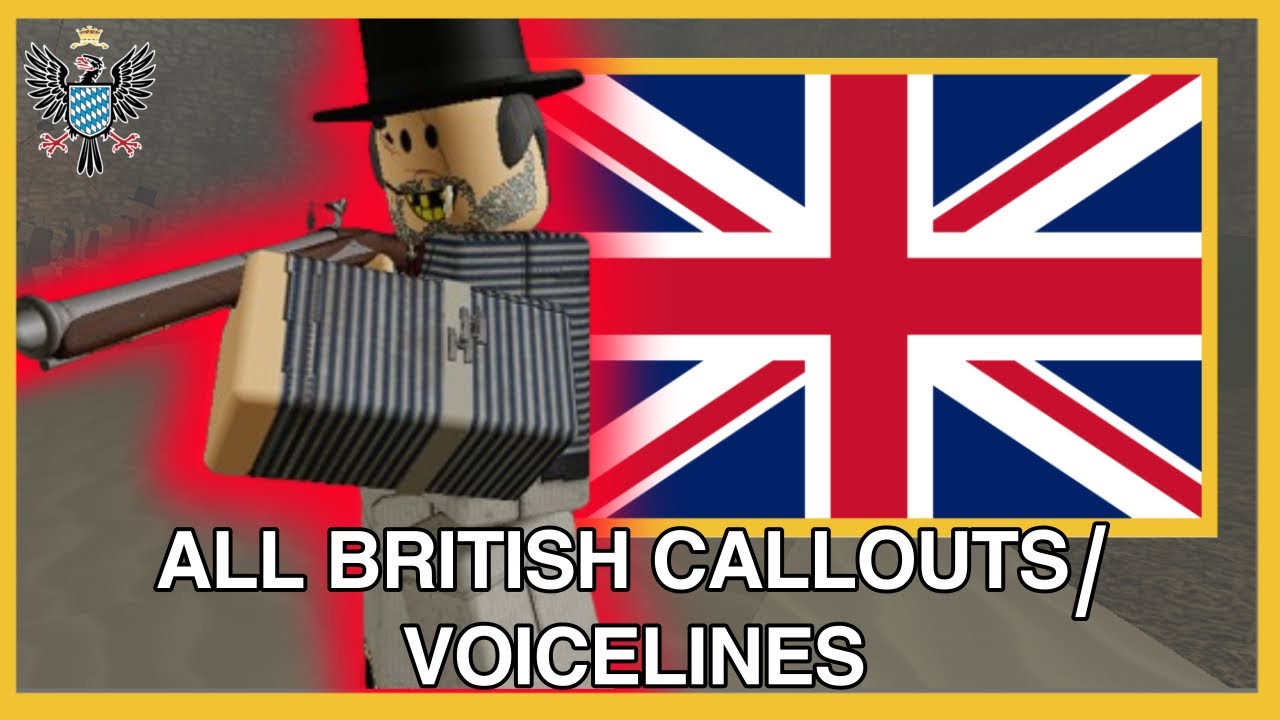 All British Callouts/Voicelines in Guts & Blackpowder | + Unused/Removed Voicelines
