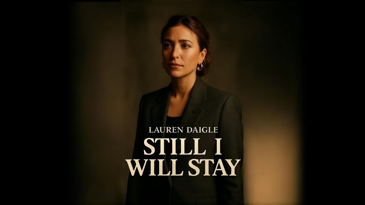 Lauren Daigle Still I Will Stay February 23, 2026