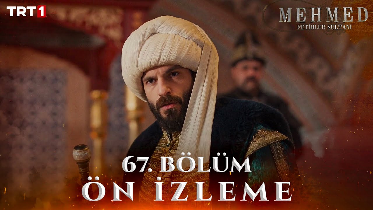 Mehmed: Fetihler Sultanı 67. Bölüm Ön İzleme @trt1