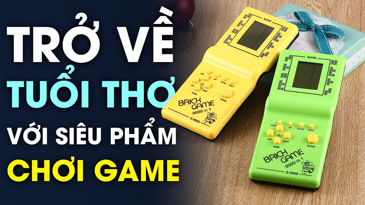 Nếu bạn còn nhớ máy chơi game này, có lẽ bạn đã có gia đình