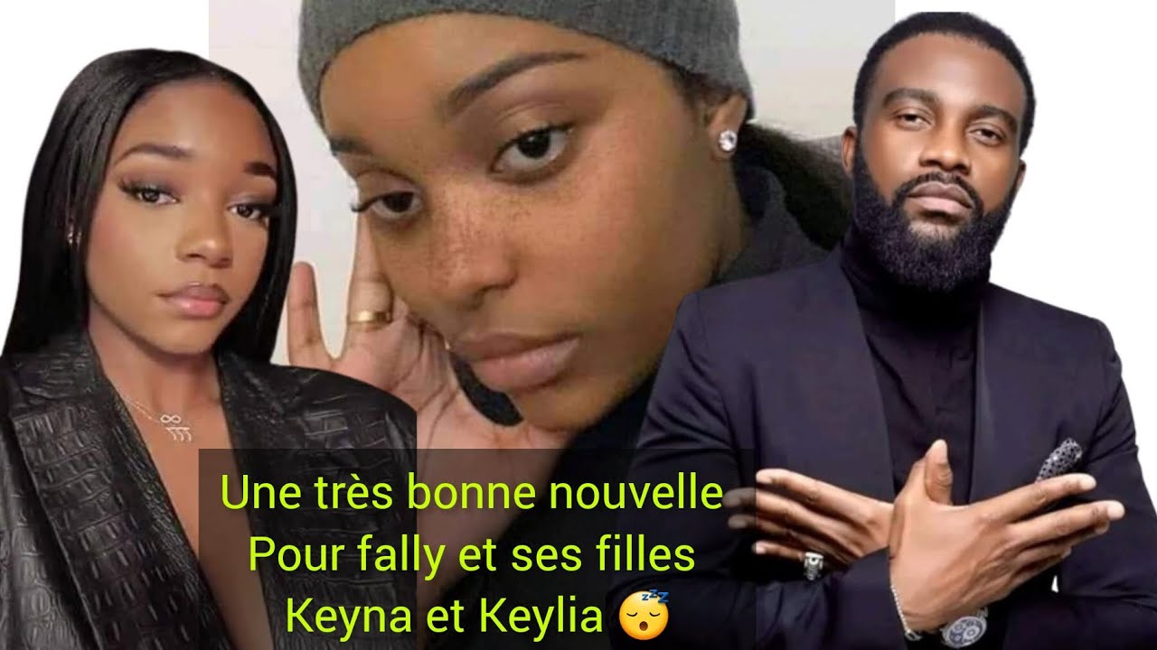 Bonne Nouvelle pour Fally et ses filles keyna et Keylia 😴suivez