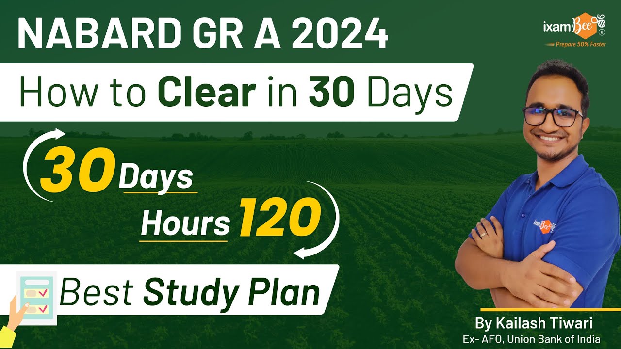 NABARD 2024 || How to Clear in 30 Days || 30 Days - 90 Hours || Best Study Plan || By Kailash Sir