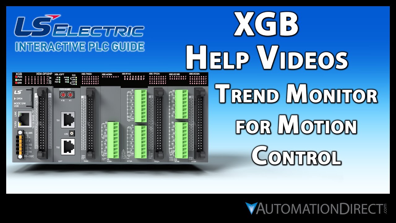 Trend Monitoring for Motion Control - LS Electric XGB PLC from AutomationDirect