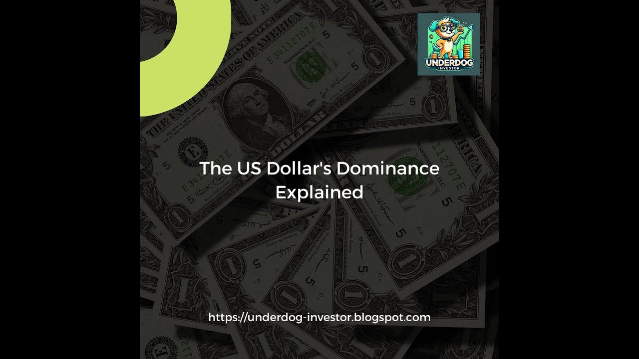 The US Dollar's Dominance Explained