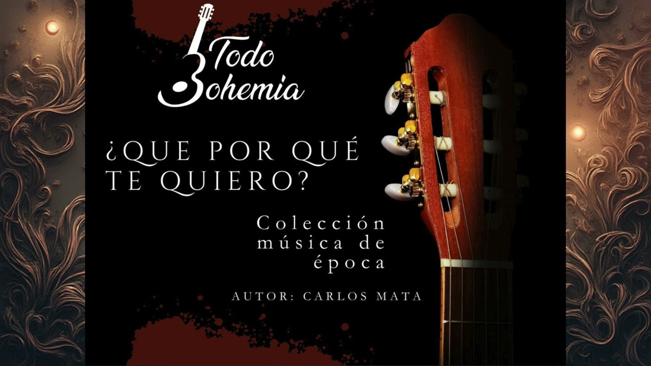 ¿QUE POR QUÉ TE QUIERO?/TODO BOHEMIA