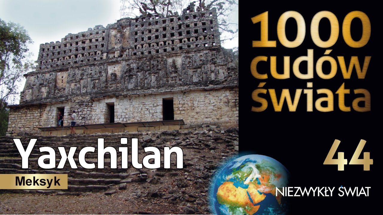 1000 cudów świata - Yaxchilan - Lektor PL