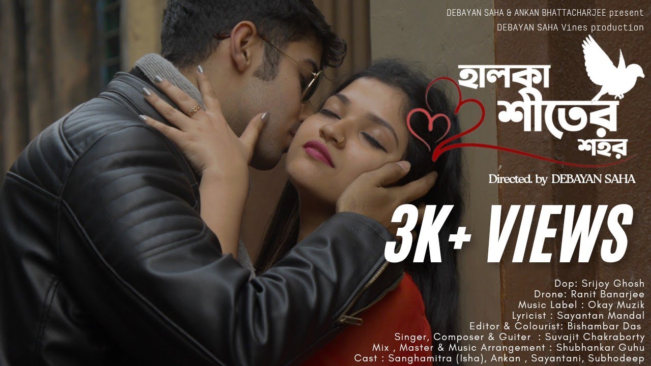 HALKA SHEETER SOHOR | FULL MUSIC VIDEO| ISHA | ANKAN | SUVAJIT | A MUSIC VIDEO BY DEBAYAN SAHA