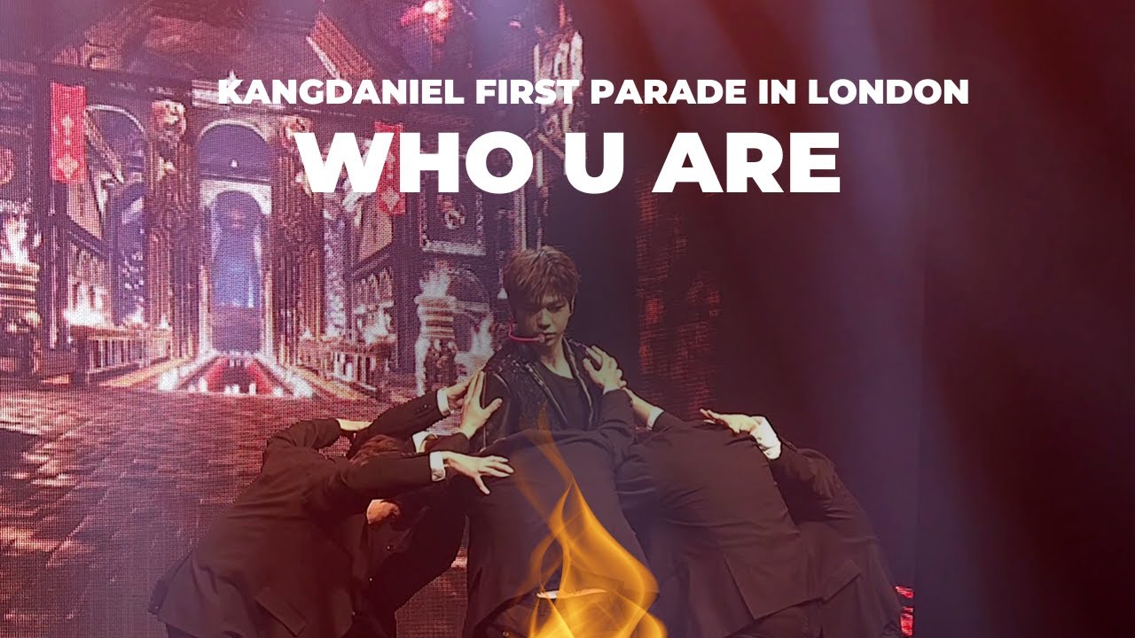 4K 강다니엘 유럽투어 런던 깨워 Kang Daniel First Parade in UK, London, Who U Are 2023 0127