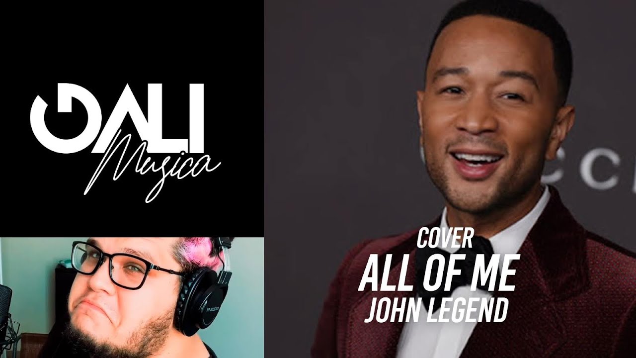 All of me - John Legend ( Cover Gali )