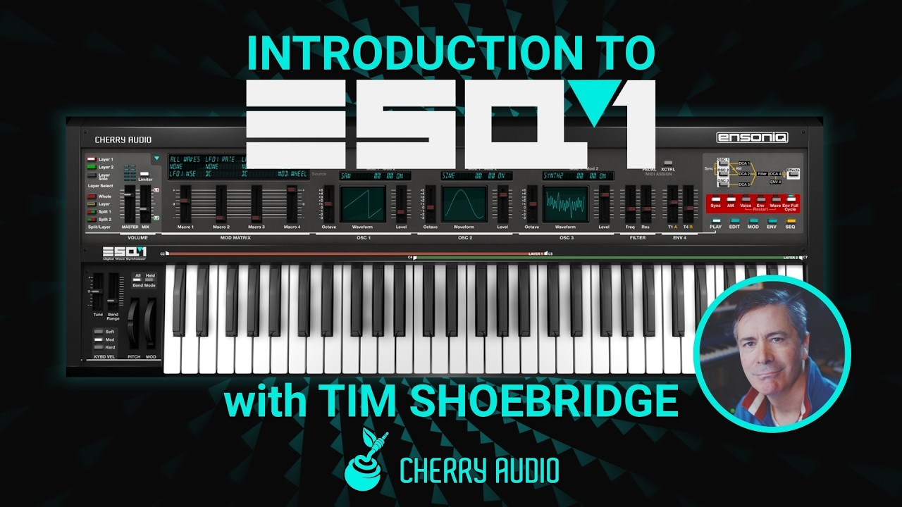 Cherry Audio | Introduction to ESQ-1 Synthesizer with Tim Shoebridge
