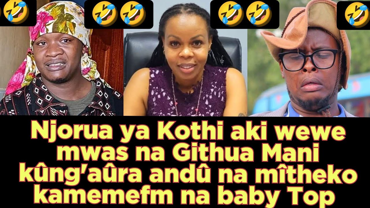 Njorua ya Kothi aki wewe mwas na Githua Mani😂 kûng'aûra Wakirumba na mîtheko KAMEME FM 😂