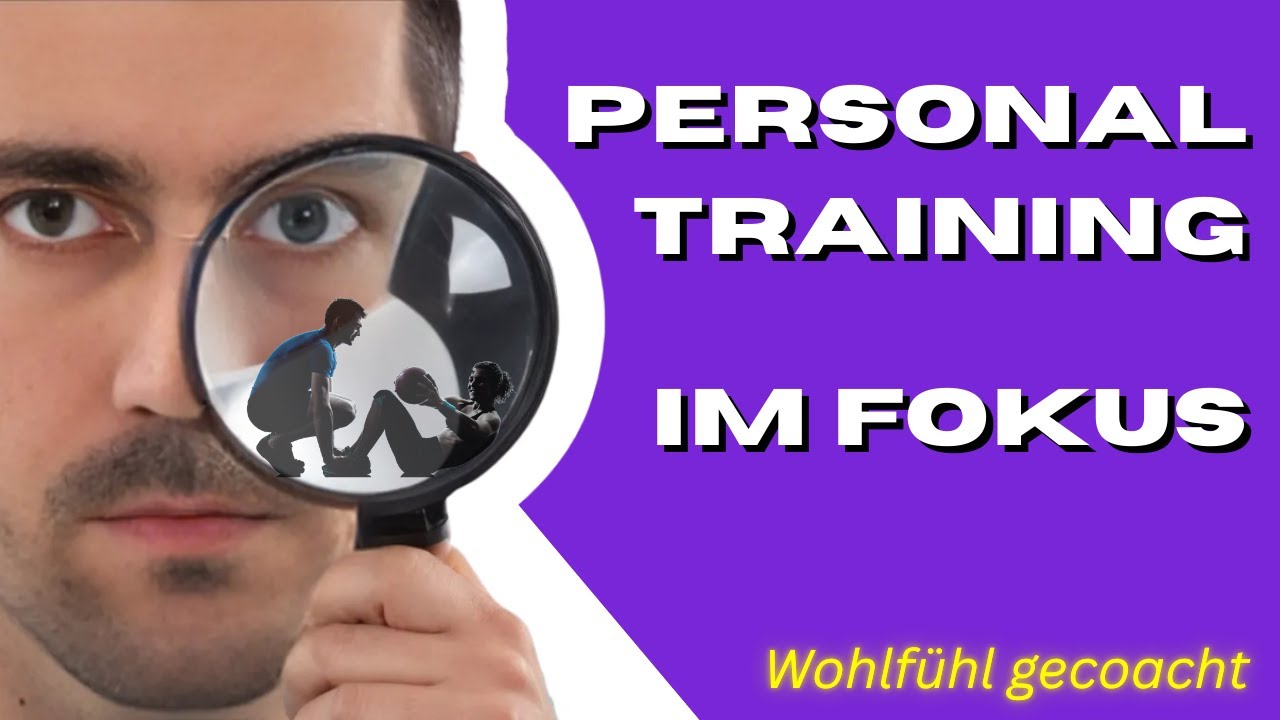 Wohlf&uuml;hl gecoacht | Personal Training im Fokus | Intro