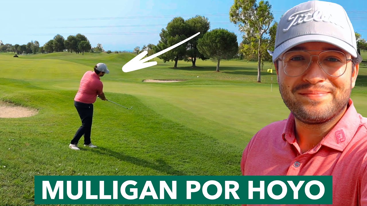 ¿CUANTAS SI REPITO LOS GOLPES MALOS? | Un MULLIGAN por hoyo
