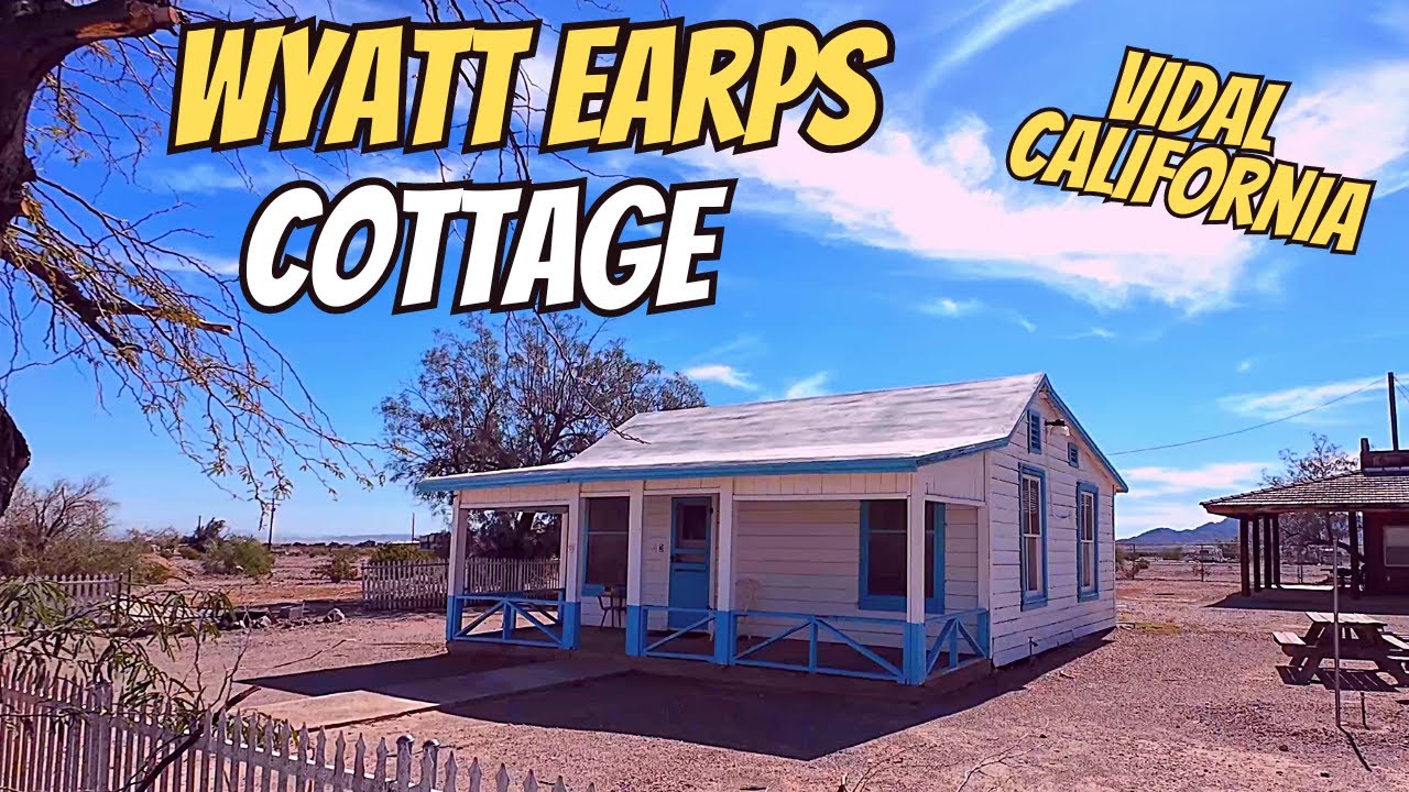 Wyatt Earps Homestead Vidal California