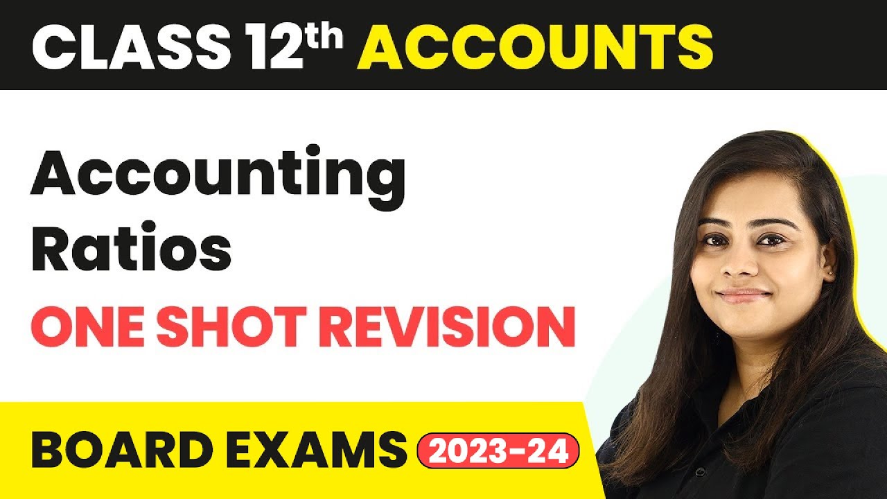 Accounting Ratios - One Shot Revision | Class 12 Account (2022-23)