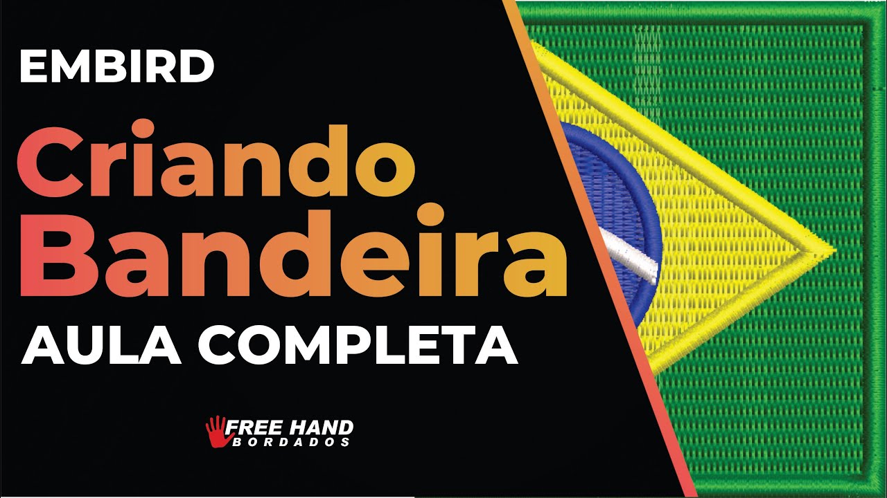 Criar Matriz de Bandeira Aula Completa Embird