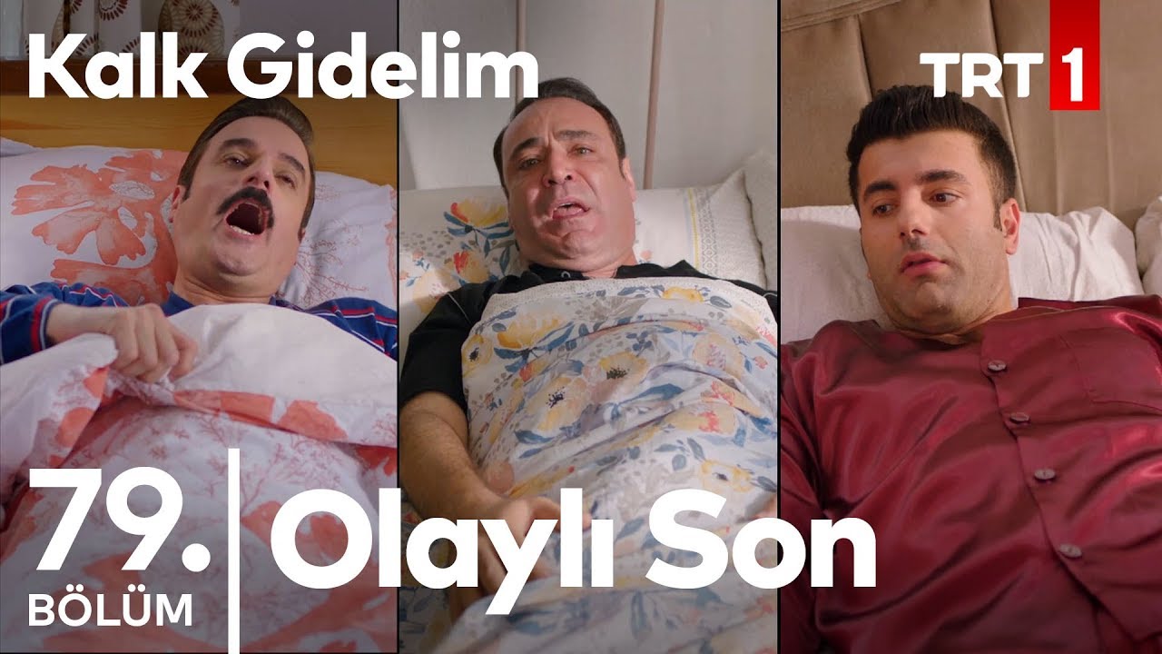 Erkeklerin Hastalık Numarası - Kalk Gidelim 79. Bölüm