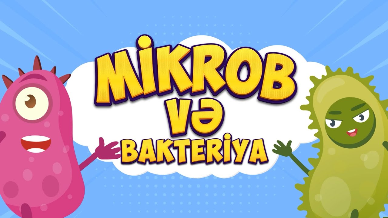 Mikrob və bakteriya-Əllərimizi təmiz saxlamağı öyrənirik (Azərbaycan dilində öyrədici cizgi filmlər)