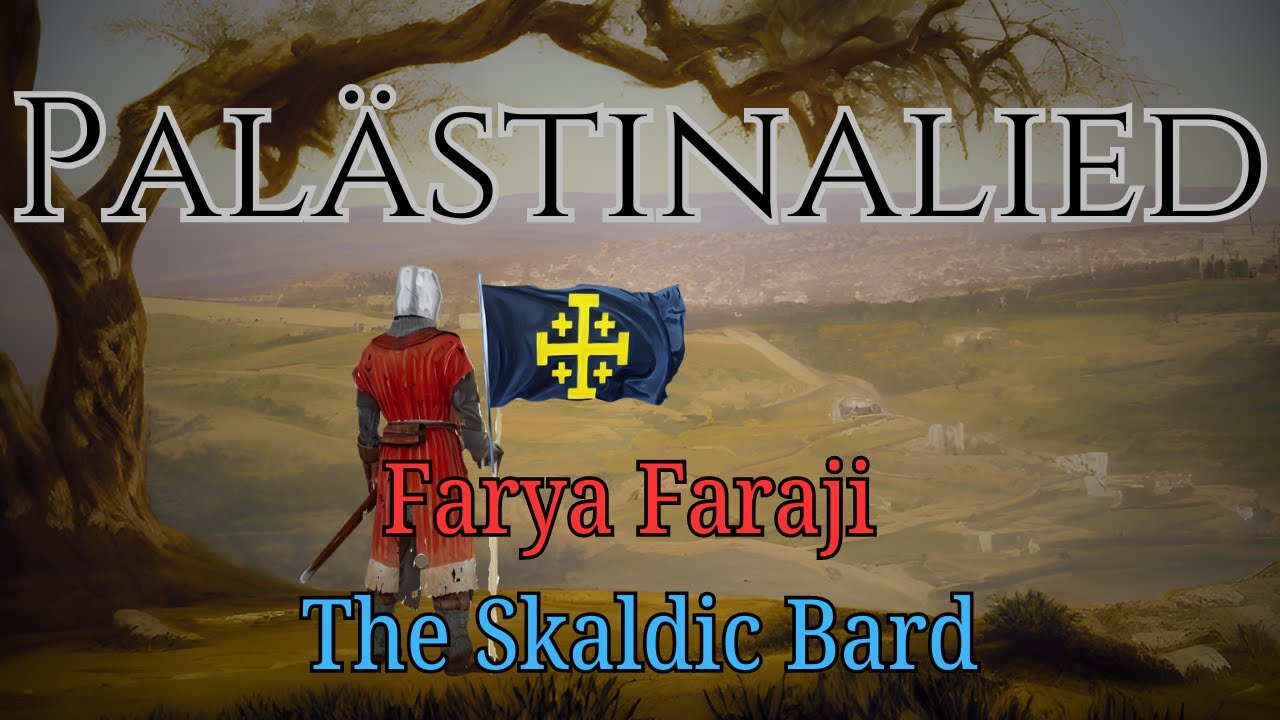 Palästinalied in Latin - Farya Faraji & The Skaldic Bard
