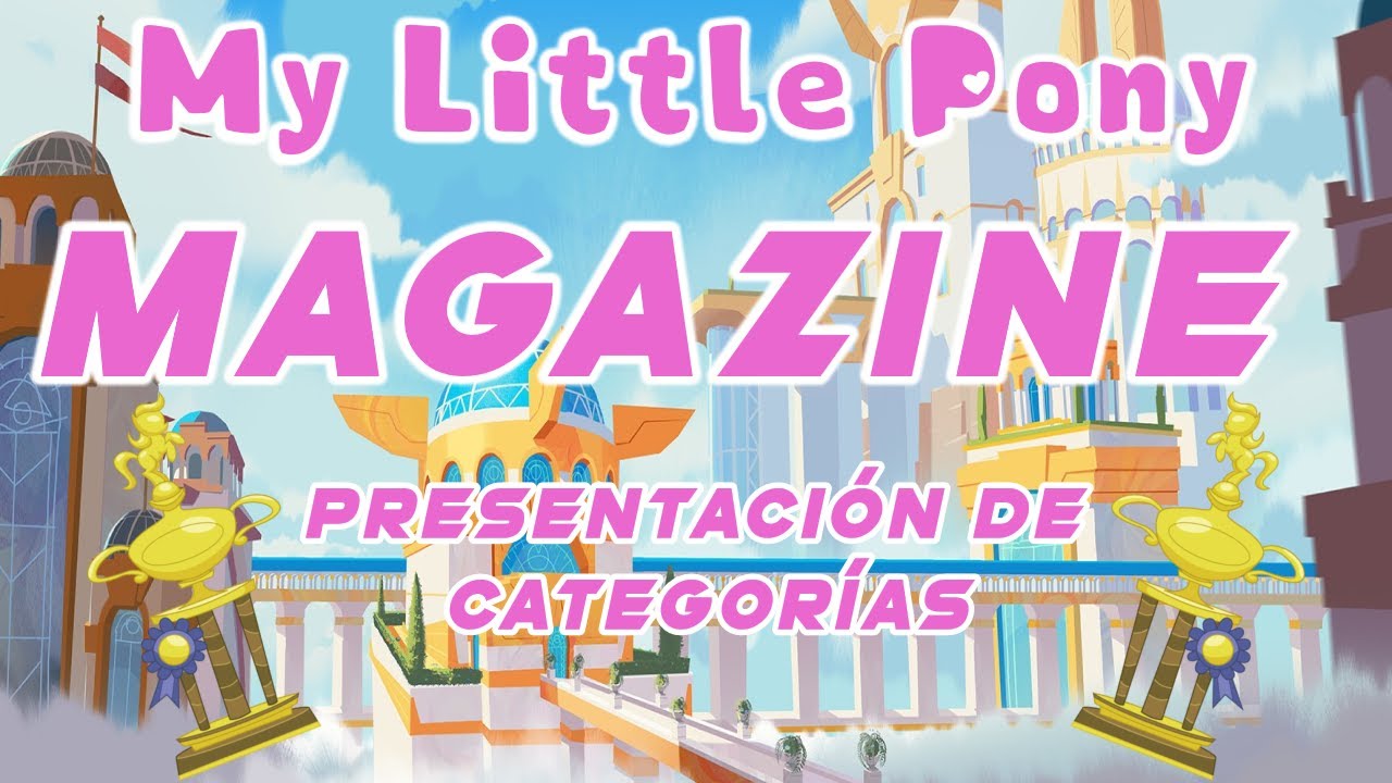 My Little Pony Magazine 2025 | Revelación de las Categorías