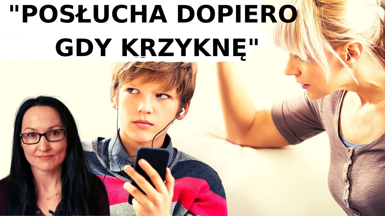 DZIECKO CIĘ NIE SŁUCHA? NIE KRZYKNIESZ NIE ZAREAGUJE?