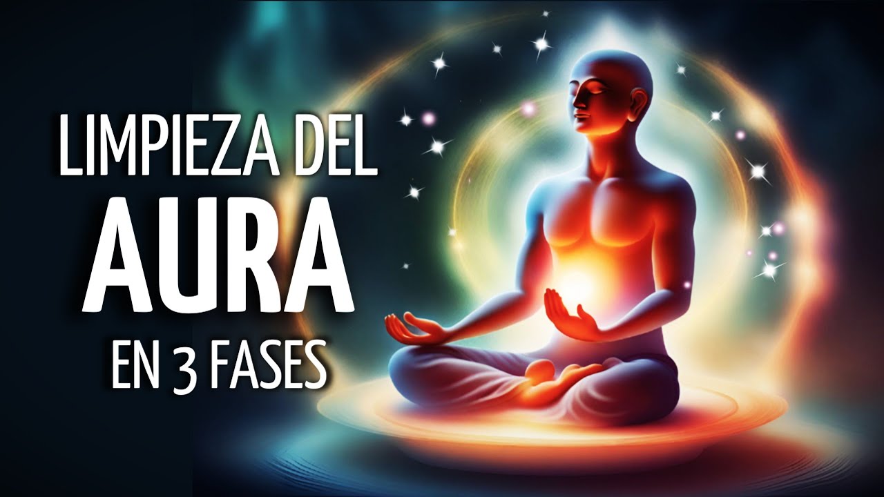 💫LIMPIA tu AURA en 3 FASES | VISUALIZACIÓN, SANACIÓN Y AFIRMACIÓN🌀