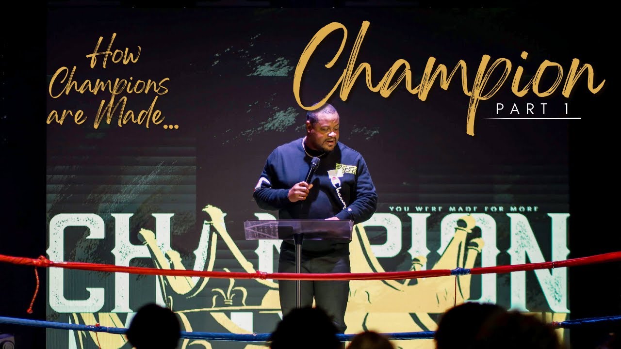 🔴 How Champions are Made // CHAMPION - Part 1 // Pastor Donte Banks // GodChasers //