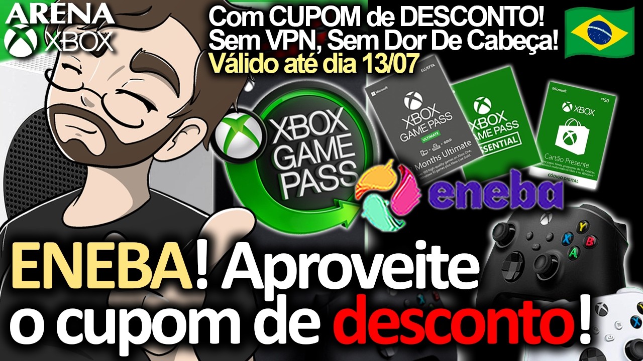 ENEBA! CUPOM DE DESCONTO para Jogos, DLC, Game Pass e Gift Card! | Arena Xbox
