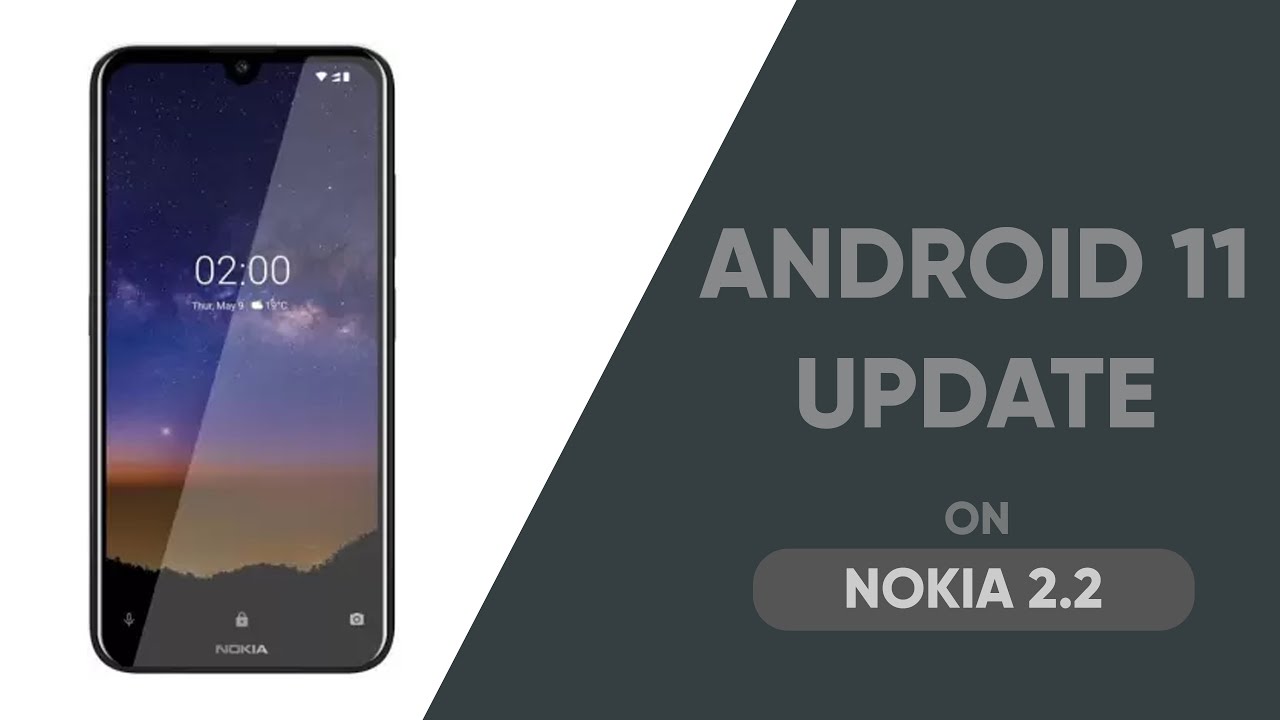 NOKIA 2.2 Android 11 Update