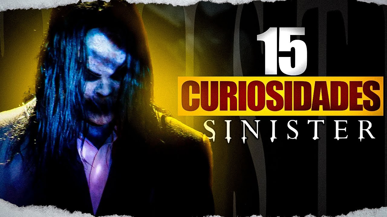 SINISTER: 15 CURIOSIDADES OSCURAS que te harán VERLA DIFERENTE