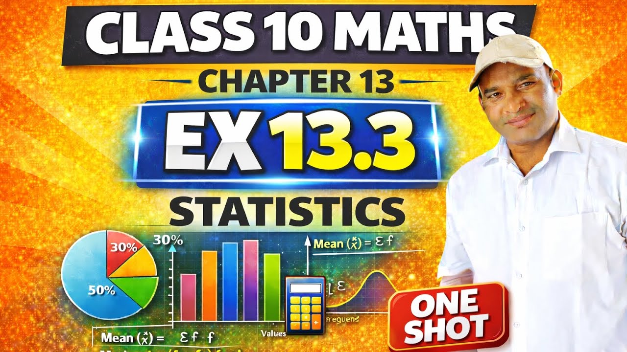 Class 10 Maths Ex 13.3  | Chapter 13 Statistics |ONE SHOT | Board Exam 2025| CBSE| NCERT solutions|