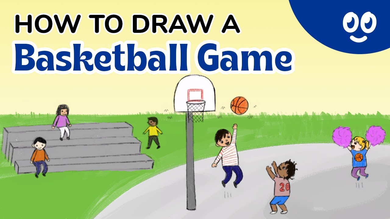 How to draw a basketball, a basketball hoop, and basketball players