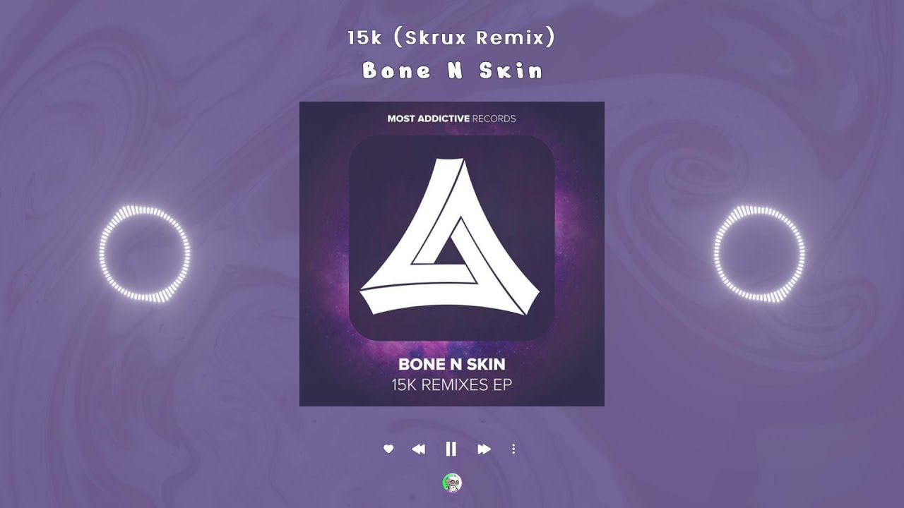 Bone N Skin - 15k (Skrux Remix) (Sped Up)