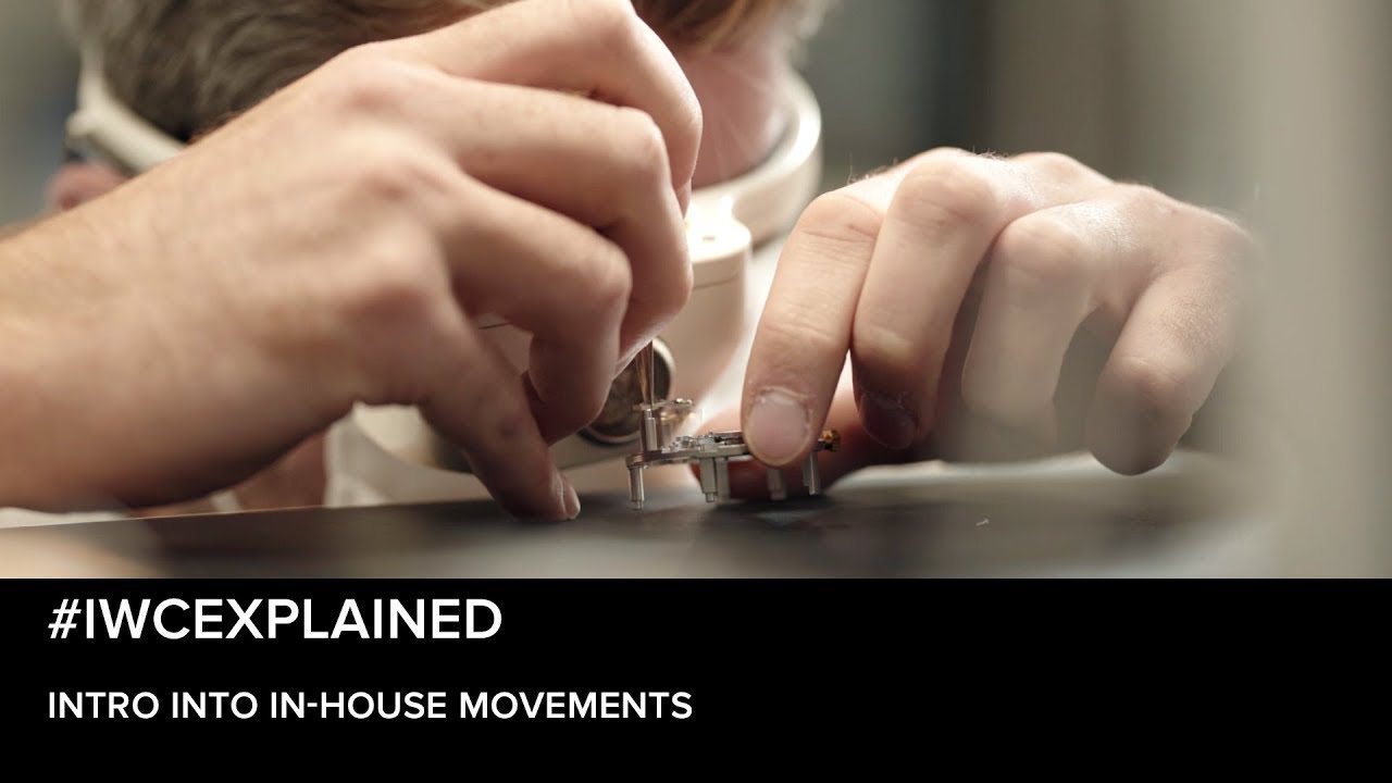 #IWC Watch Guide: #IWCEXPLAINED - Intro into In-House Movements