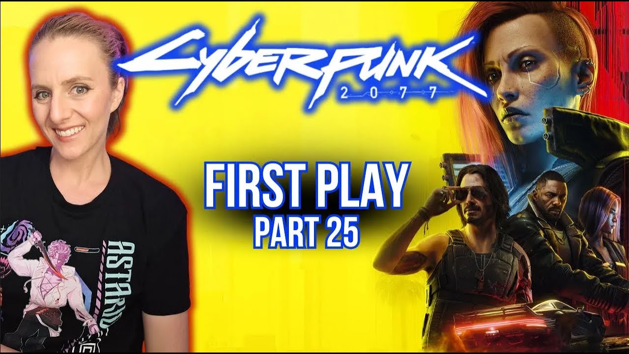 FIRST Play 25th Day! Dogtown Questin'! | Cyberpunk 2077 | June 26th VOD