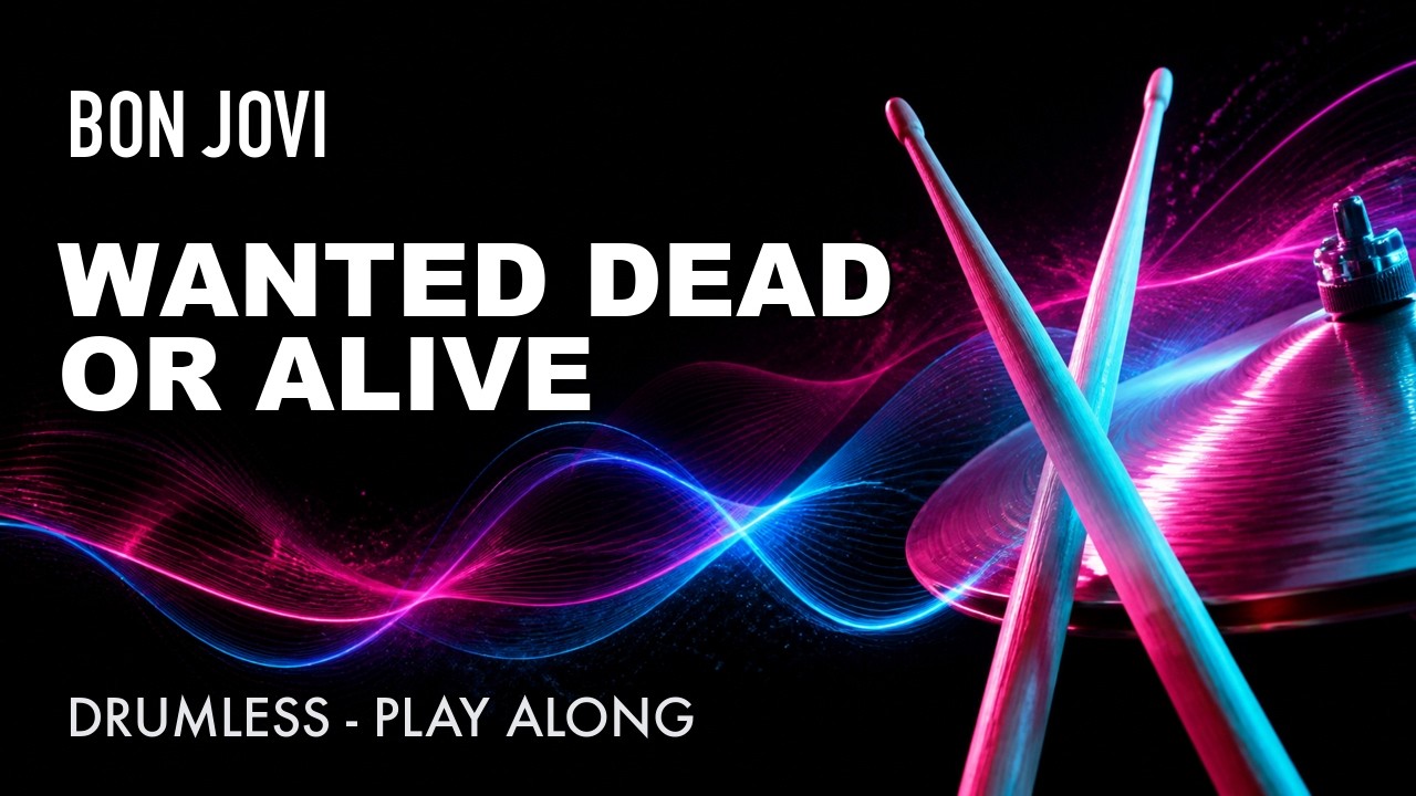 Bon Jovi - Wanted Dead Or Alive - Drumless